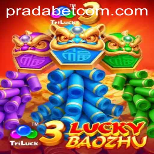 Explore 3LuckyBaozhu: The Ultimate Gaming Experience with PRADA BET